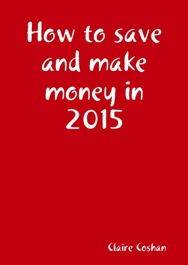 How to save and make money in 2015