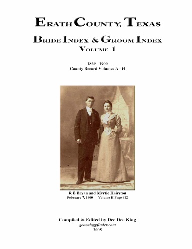 Erath County, Texas Bride Index & Groom Index Volume 1