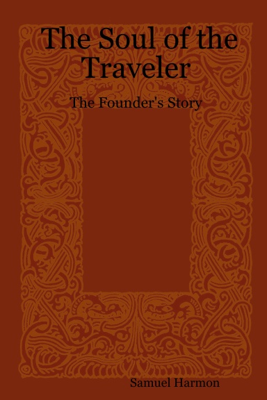 The Soul of the Traveler: The Founder's Story