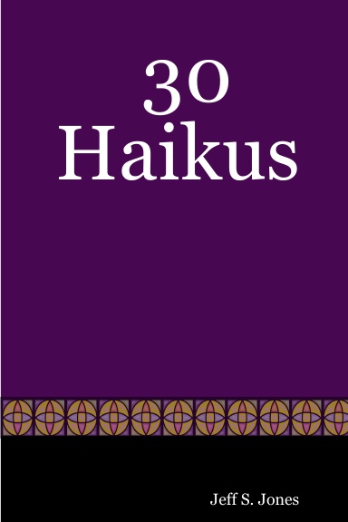 30 Haikus