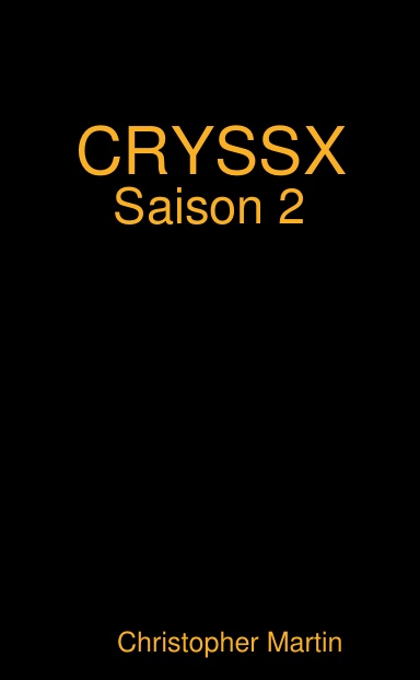 CRYSS X SAISON 2