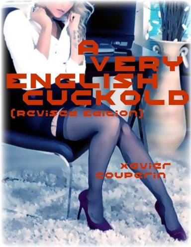 A Very English Cuckold (Revised Edition)