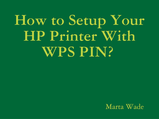 How to Setup Your HP Printer With WPS PIN?