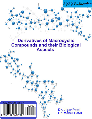 Derivatives of Macrocyclic Compounds and their Biological Aspects
