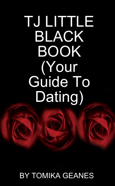 TJ LITTLE BLACK BOOK (Your Guide To Dating)