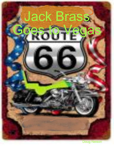 Jack Brass Goes to Vegas