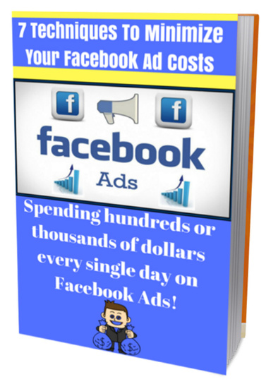 7 Techniques to Minimize Your Facebook Ads Cost