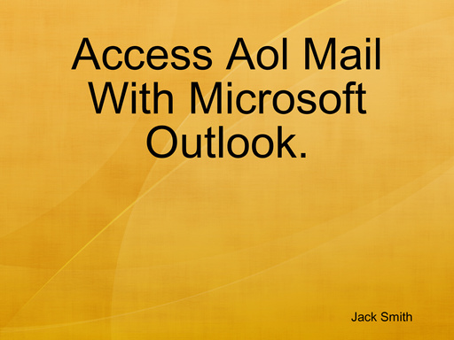Access Aol Mail With Microsoft Outlook.