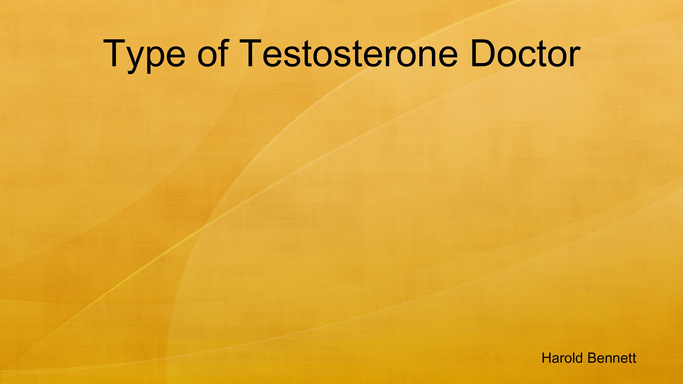 Type of Testosterone Doctor
