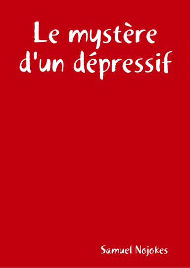 Le mystère d'un dépressif
