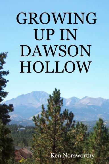 GROWING UP IN DAWSON HOLLOW