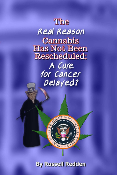 The Real Reason Cannabis Has Not Been Rescheduled