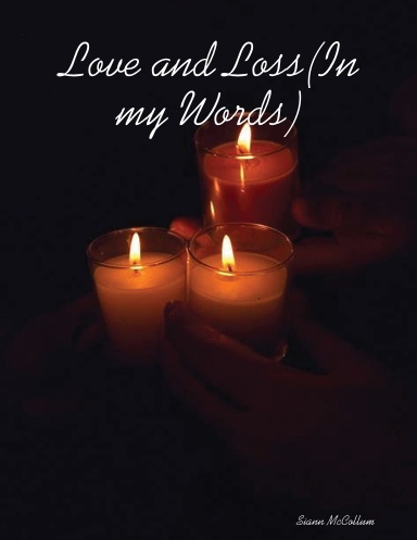 Love and Loss(In my Words)
