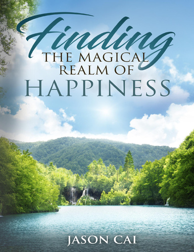 Finding the Magical Realm of Happiness