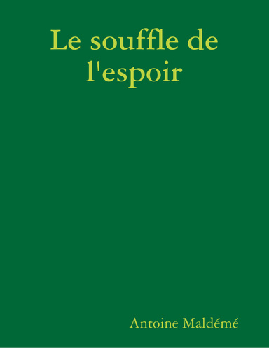 Le souffle de l'espoir