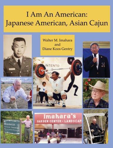 I Am An American: Japanese American, Asian Cajun