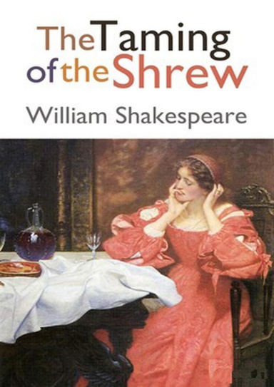 The Taming of the Shrew (Annotated)