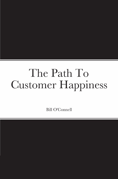 The Path To Customer Happiness