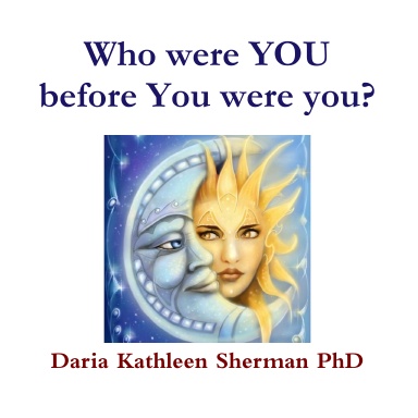 Who were YOU before You were you?