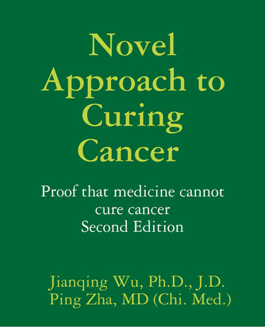 Novel Approach  to Curing Cancer