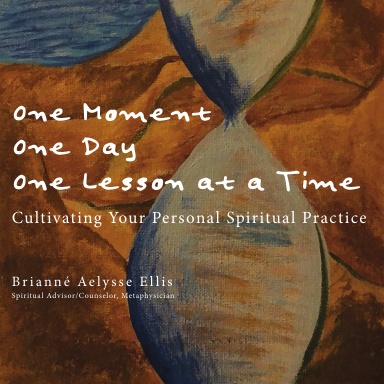 One Moment, One Day, One Lesson at a Time