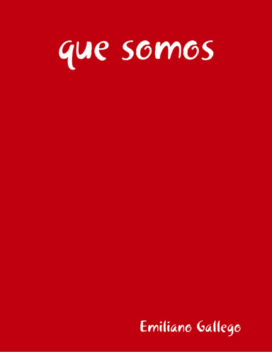 que somos