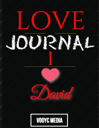 Love Journal - I Love David