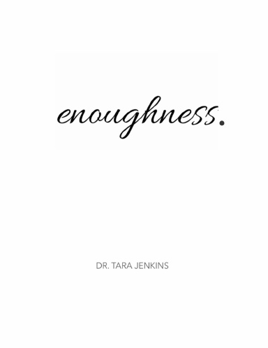 enoughness