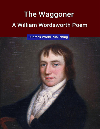 The Waggoner, a William Wordsworth Poem