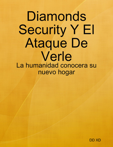 Diamonds Security Y El Ataque De Verle