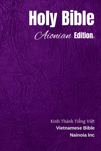 Holy Bible Aionian Edition: Vietnamese Bible