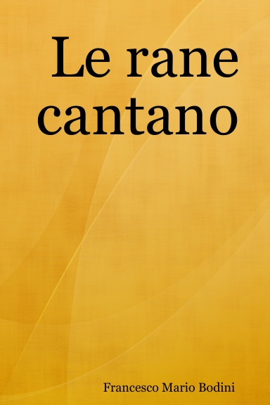 Le rane cantano