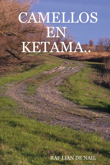 CAMELLOS EN KETAMA..