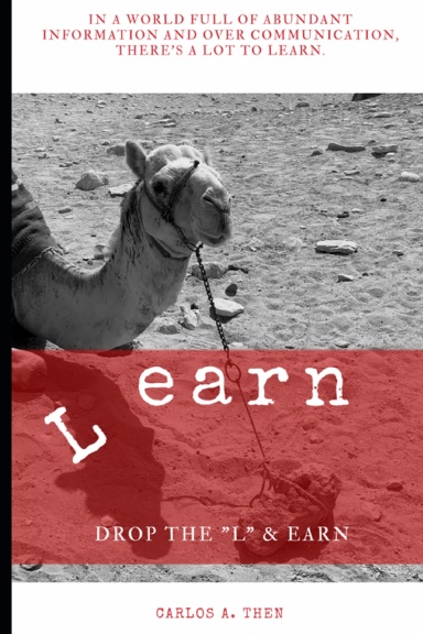 Learn: Drop the "L" & Earn