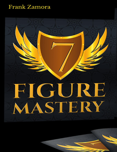 7 Figure Mastery