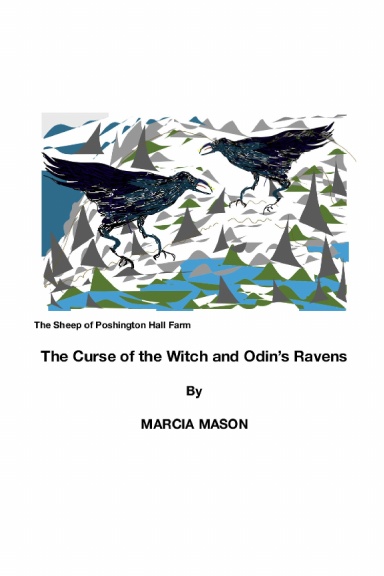 The Sheep of Poshington Hall Farm: The Curse of the Witch and Odin's Ravens