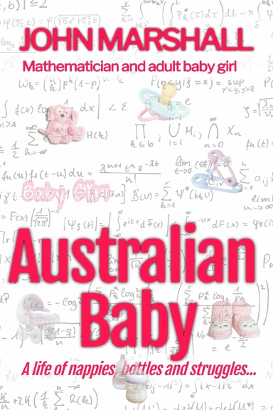 Australian Baby: A life of Nappies, Bottles and Struggles