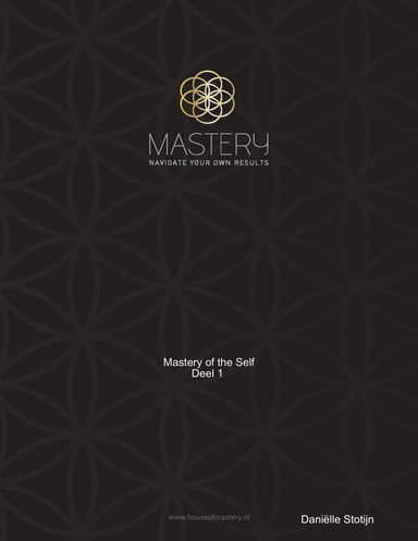 Mastery of the Self deel 1