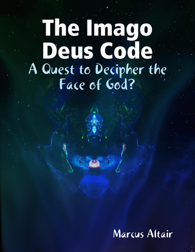 The Imago Deus Code: A Quest to Decipher the Face of God?