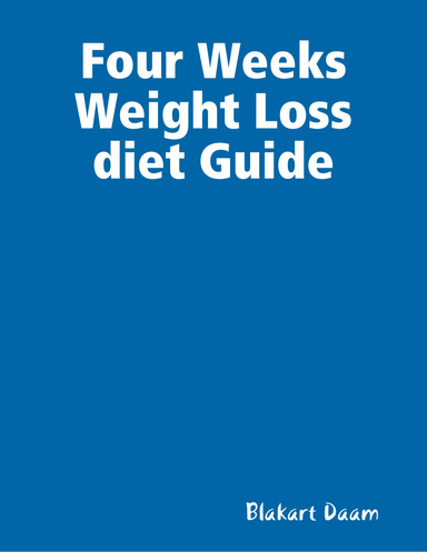 Four Weeks Weight Loss Diet Guide