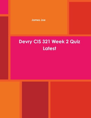Devry CIS 321 Week 2 Quiz Latest