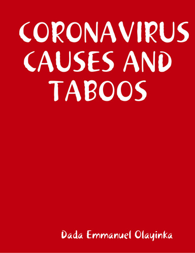 CORONAVIRUS CAUSES AND TABOOS
