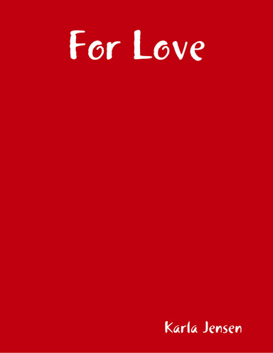 For Love
