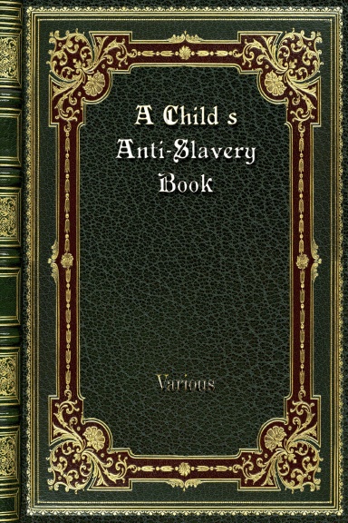 A Child's Anti-Slavery Book