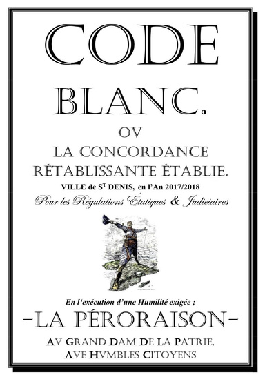 Code Blanc ov La Concordance Rétablissante Établie de Lamesset (La Péroraison)