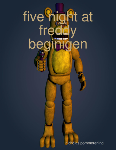 five night at freddy beginigen