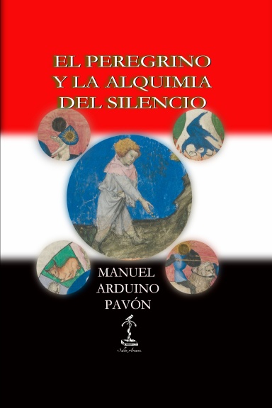 El Peregrino y la Alquimia del Silencio