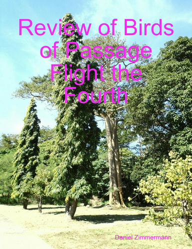 Review of Birds of Passage Flight the Fourth