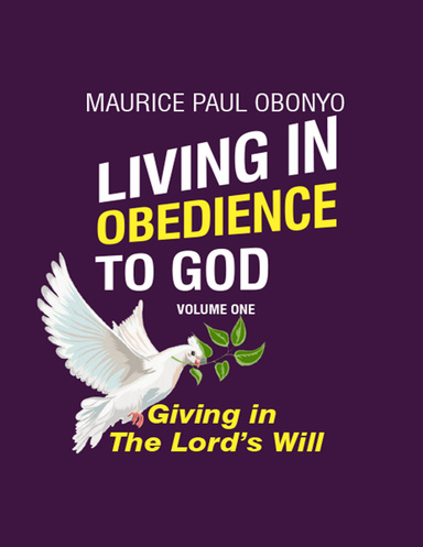 Living In Obedience to God: Giving In the Lord's Will