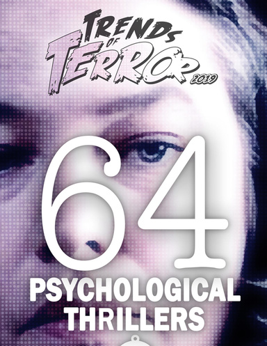 Trends of Terror 2019: 64 Psychological Thrillers